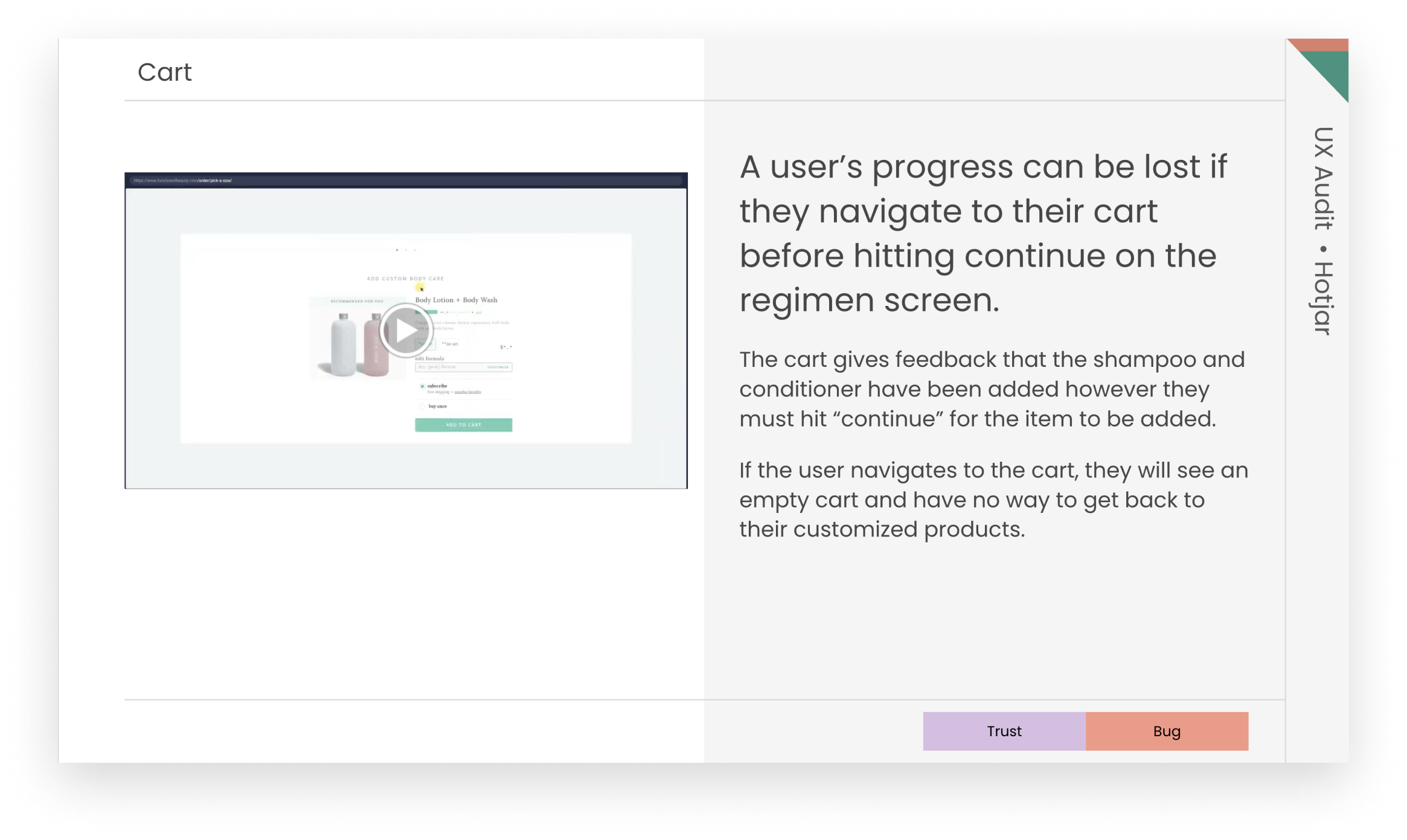 UX assessment finding showing a session recording where a users progress is lost if they navigate away from their cart.